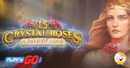 Play'n GO étend la série Arthurian Legend avec 15 Crystal Rose A Tale of Love